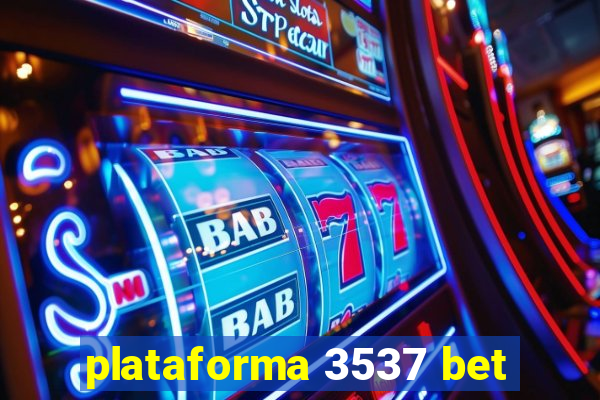 plataforma 3537 bet